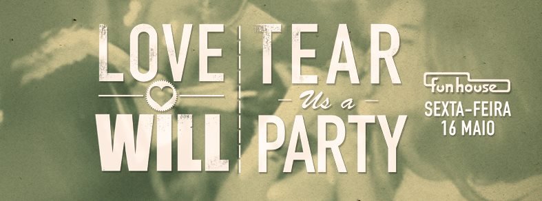 love will tear us - a party