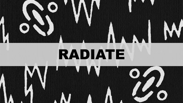 RADIATE